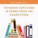 Tutoring Explained in 140 Fewer than 140 Characters. Photo contains images of books as well as the text, "Hodis Learning & Music".